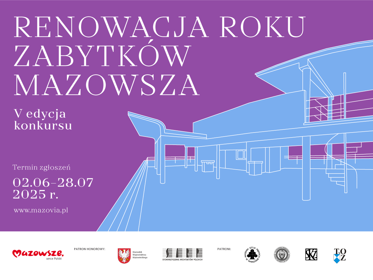 Baner z informacjami o konkursie: Renowacja Roku Zabytków Mazowsza: V edycja konkursu; Termin zgłoszeń: 2.06. - 28.07.2025 r.; www.mazovia.pl oraz szkic burynku